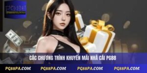 Khuyến mãi nhà cái PG88: Bí quyết săn ưu đãi lớn dễ dàng 2 Khuyến mãi nhà cái