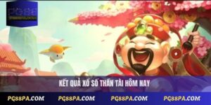 Xổ số Thần Tài hôm nay - Kết quả mới nhất nhanh và tiện lợi 3 Xổ số Thần Tài hôm nay